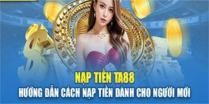 Nạp tiền TA88